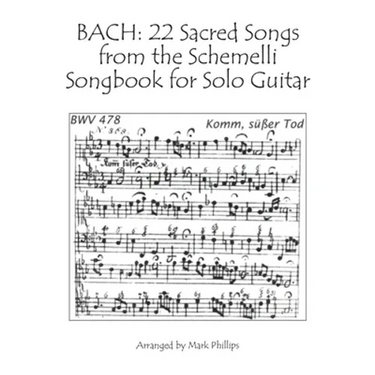 Bach: 22 Sacred Songs from the Schemelli Songbook for Solo Guitar