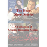 The Heart Short Stories: A Collection of Steamy Romantic Short Stories