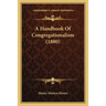 A Handbook Of Congregationalism (1880)