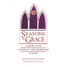 Seasons of Grace: A History of the Catholic Archdiocese of Detroit