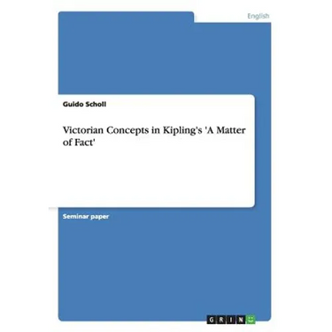 Victorian Concepts in Kipling's 'A Matter of Fact'