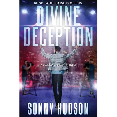 Divine Deception: Blind Faith. False Prophets.