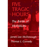 Five Tragic Hours: The Battle of Franklin