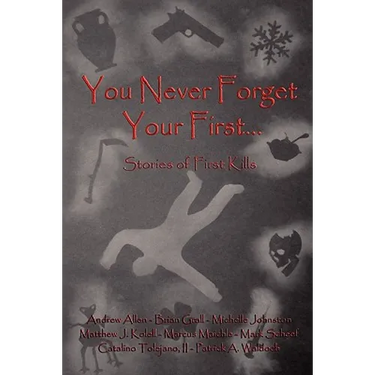 You Never Forget Your First...
