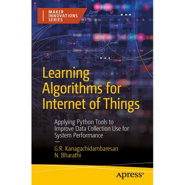 Learning Algorithms for Internet of Things: Applying Python Tools to Improve Data Collection Use for System Performance