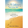 The Waiting Season: A Book For Singles In The Wait