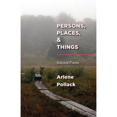 Persons, Places, & Things: Selected Poems