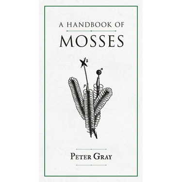 A Handbook of Mosses