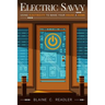 Electric Savvy: Using Electricity to Make Your House a Home