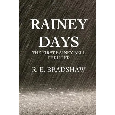 Rainey Days: A Rainey Bell Thriller