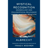 Mystical Recognition Gnoseology and Philosophical Relevance of the 'Mystical Relation'
