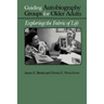 Guiding Autobiography Groups for Older Adults: Exploring the Fabric of Life