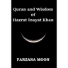 Quran and Wisdom of Hazrat Inayat Khan