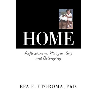 Home: Reflections on Marginality and Belonging