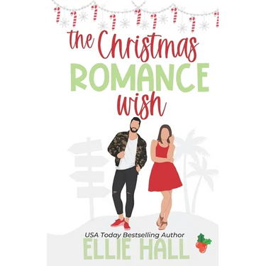 The Christmas Romance Wish: A Sweet Small Town Age Gap Romantic Comedy