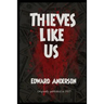 Thieves Like Us