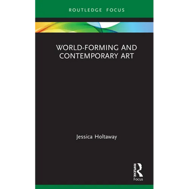 World-Forming and Contemporary Art