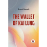 The Wallet Of Kai Lung