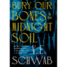 Bury Our Bones in the Midnight Soil
