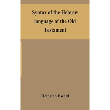 Syntax Of The Hebrew Language Of The Old Testament