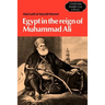 Egypt in the Reign of Muhammad Ali
