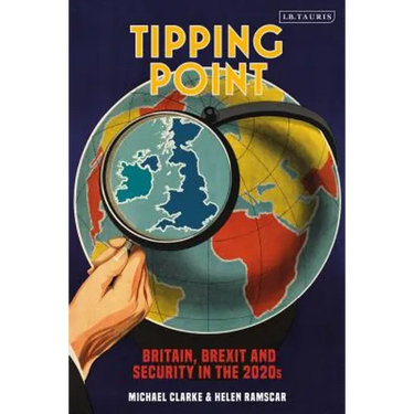 Tipping Point: Britain, Brexit and Security in the 2020s