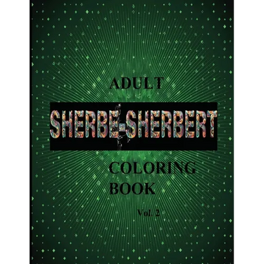 SHERBE-SHERBERT Vol.2 Adult Coloring Book: Sherbe-Sherbert