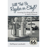 Will That Be Regular or Ethyl?: Growing up Along Route 66 in 1950S Missouri
