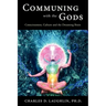 Communing with the Gods: Consciousness, Culture and the Dreaming Brain