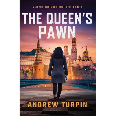 The Queen's Pawn: A Jayne Robinson Thriller, Book 4