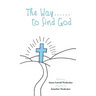 The Way......to find God