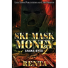 Ski Mask Money 2