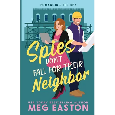 Spies Don't Fall for Their Neighbor: A Closed-Door Romantic Comedy
