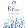 So You May Believe: An Inductive Bible Study on the Gospel of John 1-10 (Feasting on Truth)