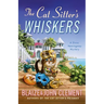 The Cat Sitter's Whiskers: A Dixie Hemingway Mystery