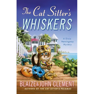 The Cat Sitter's Whiskers: A Dixie Hemingway Mystery