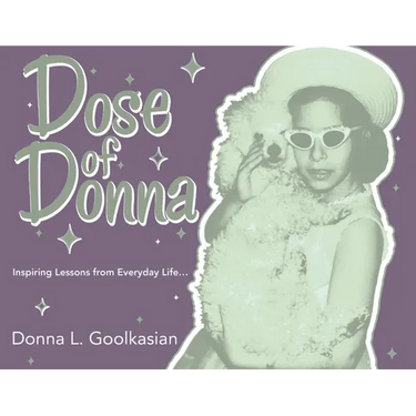Dose of Donna: Inspiring Lessons from Everyday Life...