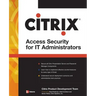 Citrix(r) Access Suite Security for It Administrators