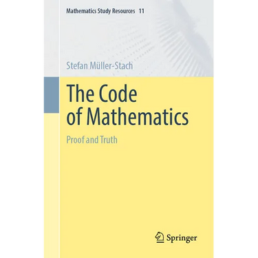 The Code of Mathematics: Proof and Truth
