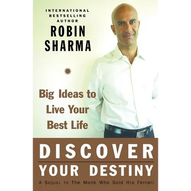Discover Your Destiny: Big Ideas to Live Your Best Life