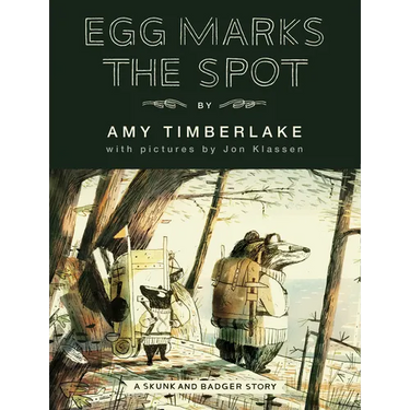 Egg Marks the Spot: A Skunk and Badger Story