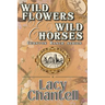 Wildflowers & Wild Horses