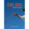 Texas, Being: A State of Poems