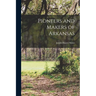 Pioneers and Makers of Arkansas