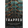 Trapped: Life Under Security Capitalism and How to Escape It