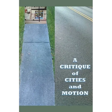 A Critique of Cities and Motion