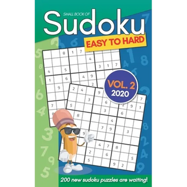 Small Book Of Sudoku Easy To Hard Vol. 2 2020: 200 New Sudoku Puzzles For Adults - Pocket Size