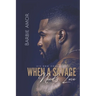 When A Savage Needs Love: His BBW Obsession