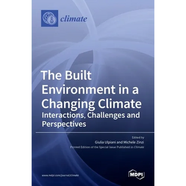 The Built Environment in a Changing Climate: Interactions, Challenges and Perspectives