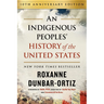An Indigenous Peoples' History of the United States (10th Anniversary Edition)